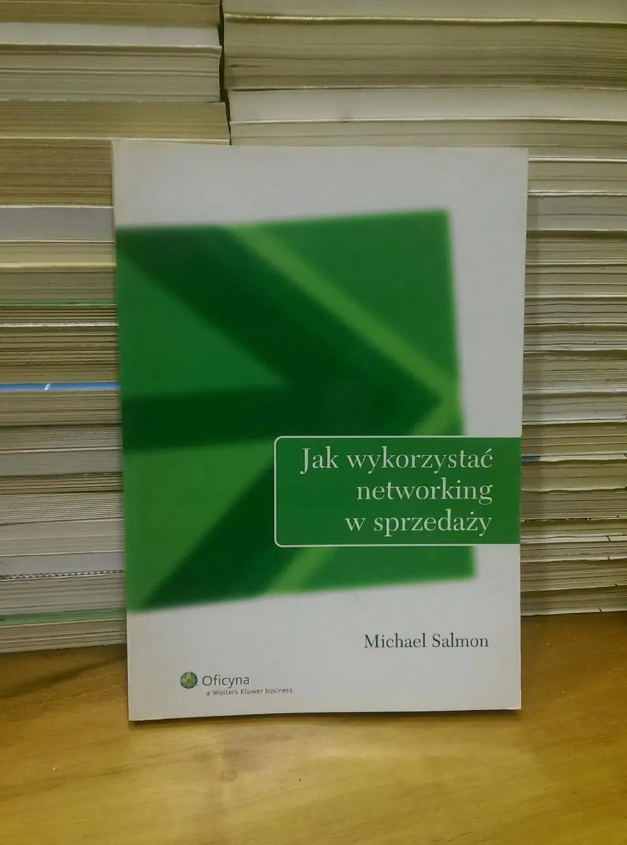 Książka - JAK WYKORZYSTAĆ NETWORKING W SPRZEDAŻY