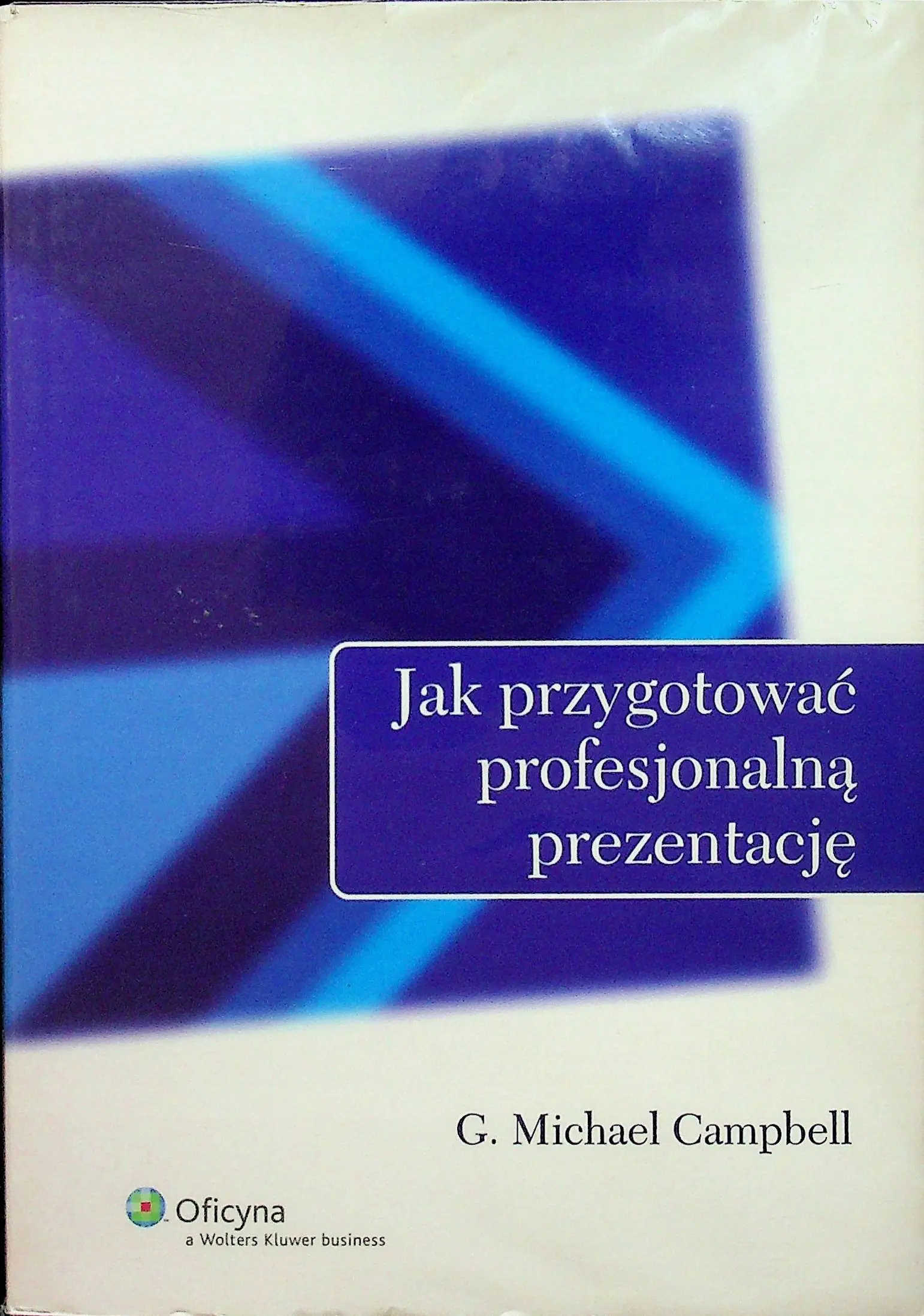 Książka - JAK PRZYGOTOWAĆ PROFESJONALNĄ PREZENTACJĘ