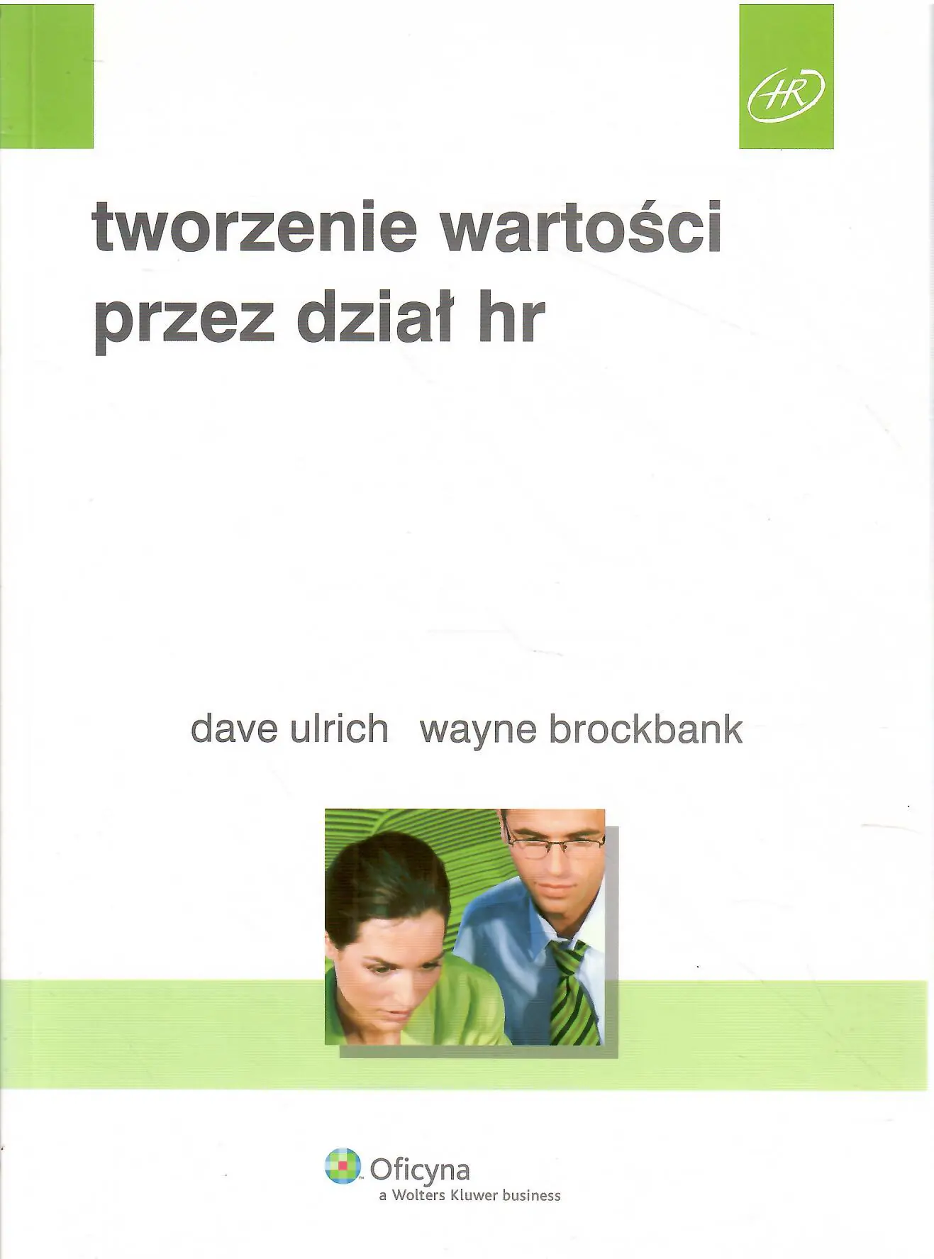 Książka - Tworzenie wartości przez dział HR