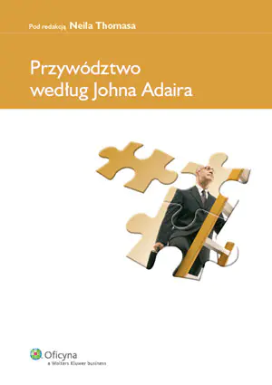 Książka - Przywództwo według Johna Adaira