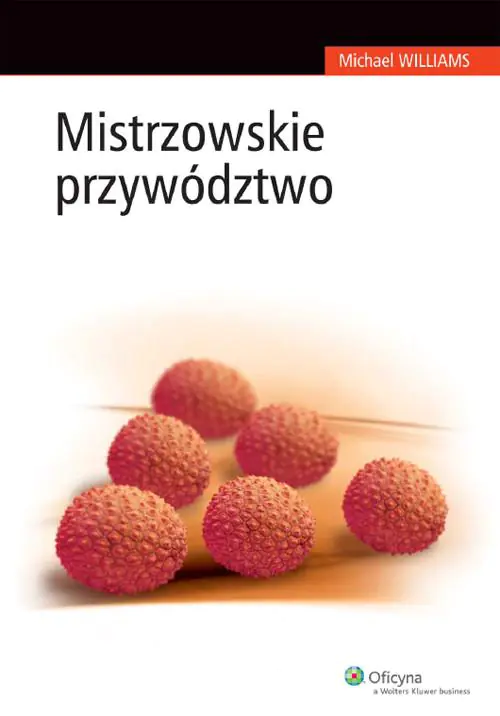 Książka - Mistrzowskie przywództwo