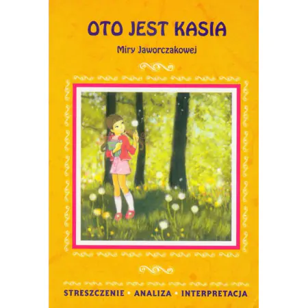 Książka - Oto jest kasia opracowanie