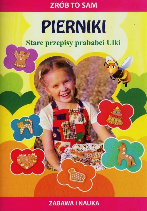 Książka - Zrób to sam. Pierniki Stare przepisy prababci Ulki