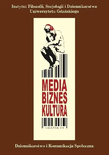 Książka - Media, biznes, kultura, tom I