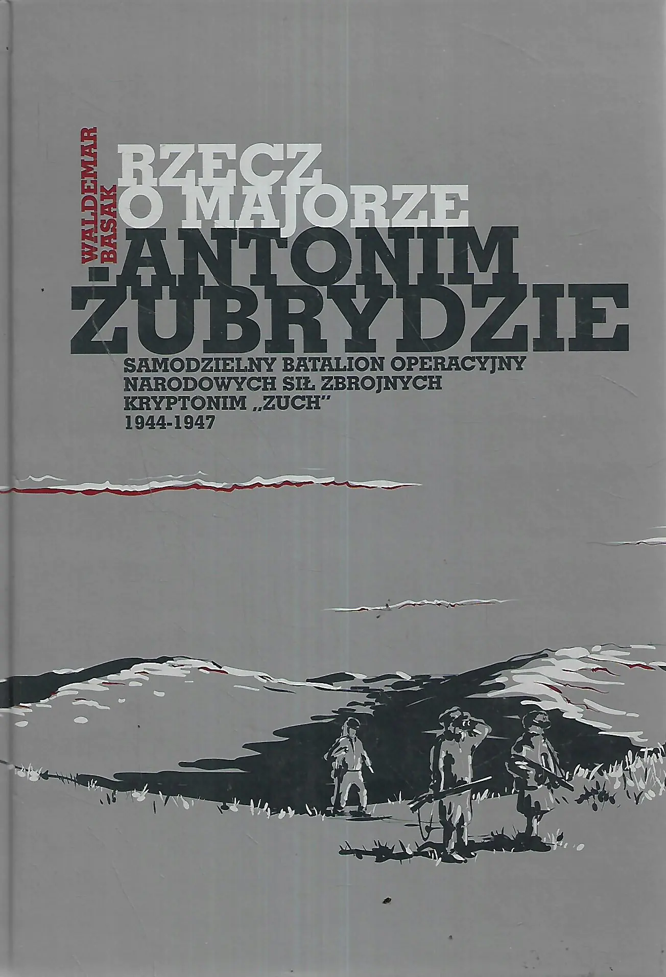 Książka - RZECZ O MAJORZE ANTONIM ŻUBRYDZIE