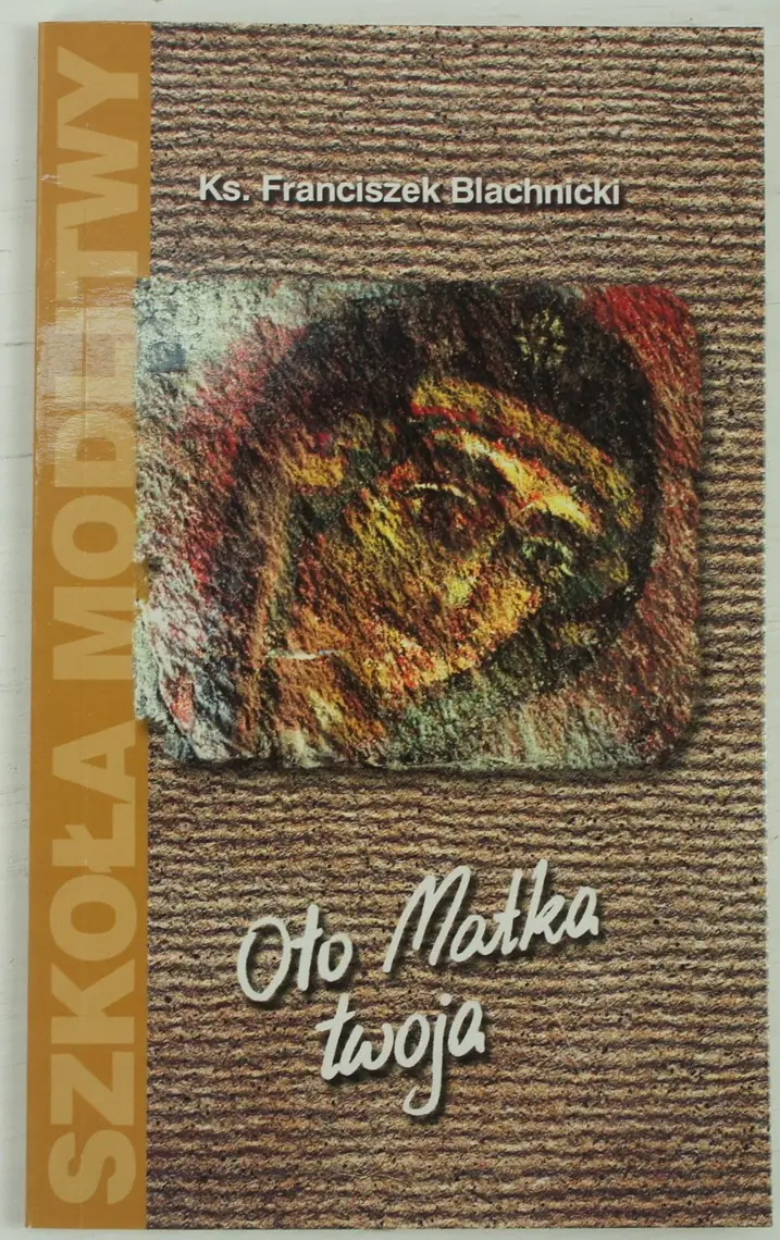 Książka - Oto Matka twoja