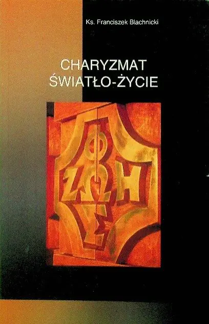 Książka - Charyzmat Światło Życie