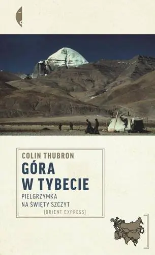 Książka - Góra w Tybecie. Pielgrzymka na święty szczyt