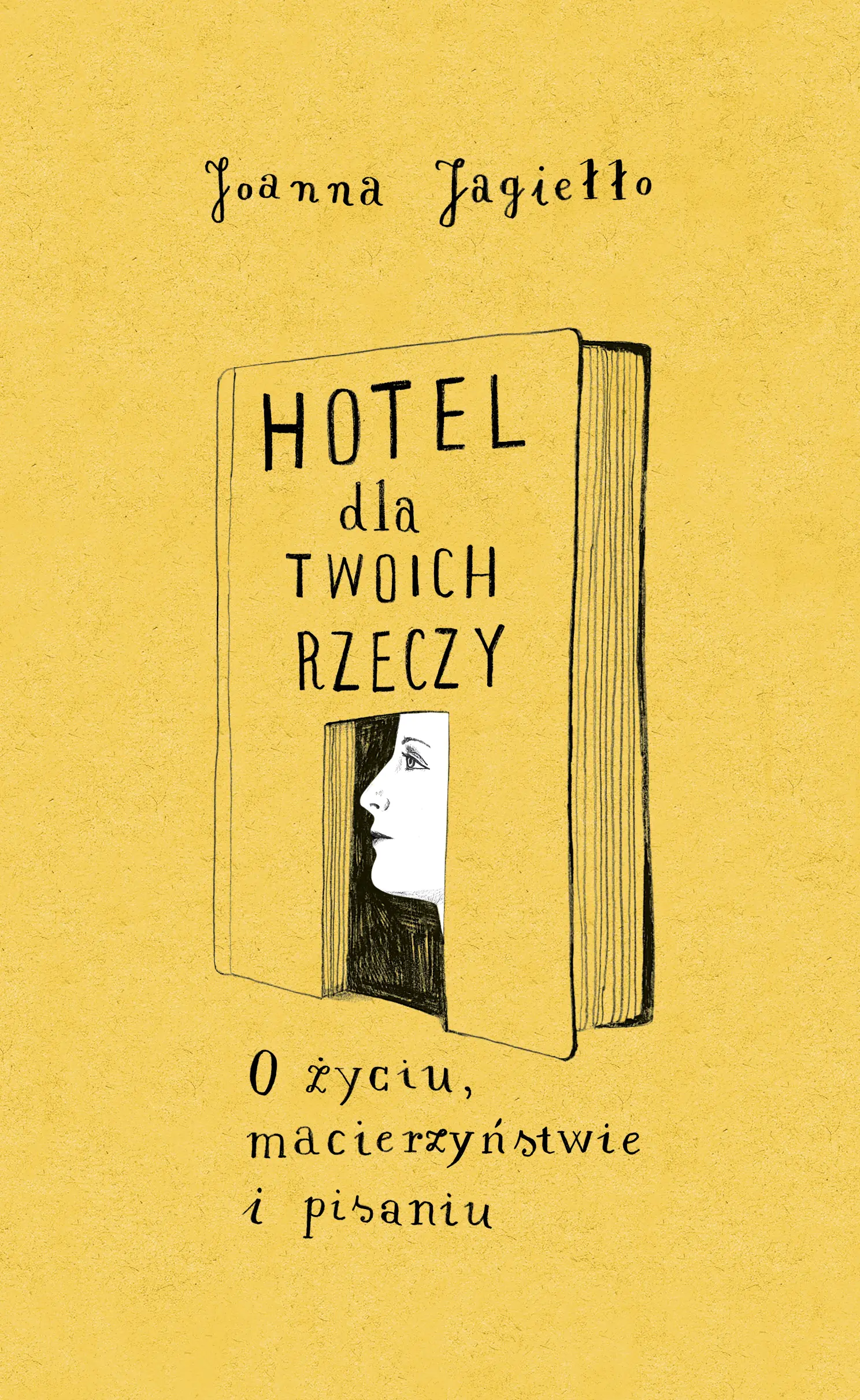 Książka - Hotel dla twoich rzeczy. O życiu, macierzyństwie i pisaniu