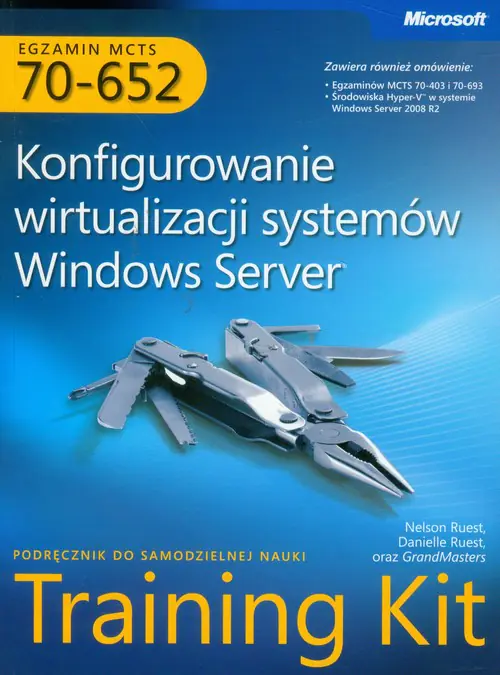 Książka - Egzamin MCTS 70-652. Konfigurowanie wirtualizacji systemów Windows Server + CD