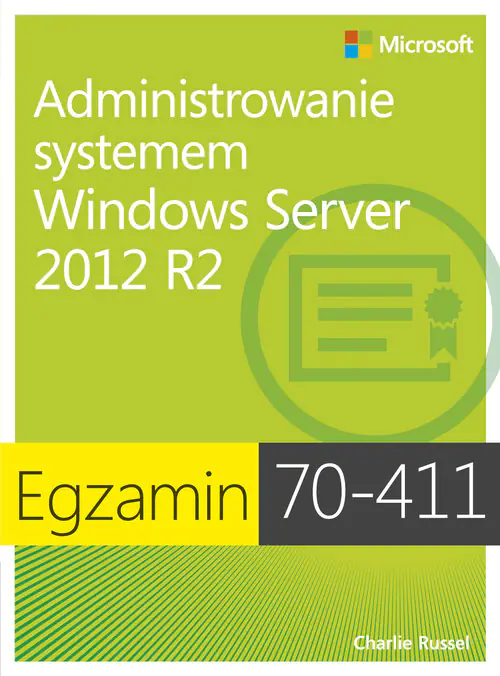 Książka - Egzamin 70-411: Administrowanie systemem Windows Server 2012 R2