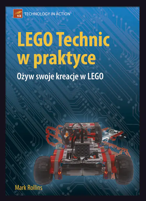 Książka - LEGO Technic w praktyce. Ożyw swoje kreacje w LEGO