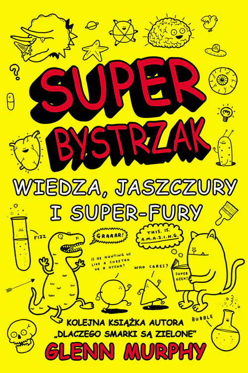 Książka - SuperBystrzak. Wiedza, jaszczury i super - fury