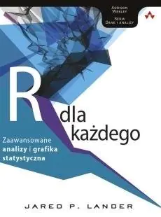 Książka - Język R dla każdego. Zaawansowane analizy i grafika statystyczna