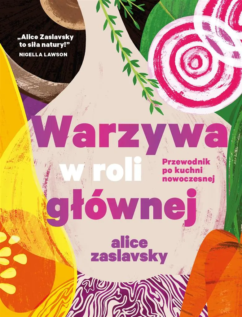 Książka - Warzywa w roli głównej. Przewodnik po kuchni nowoczesnej