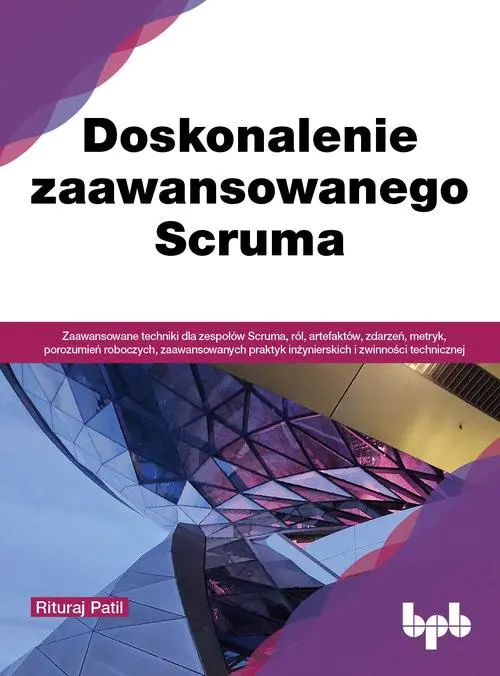 Książka - Doskonalenie zaawansowanego Scruma