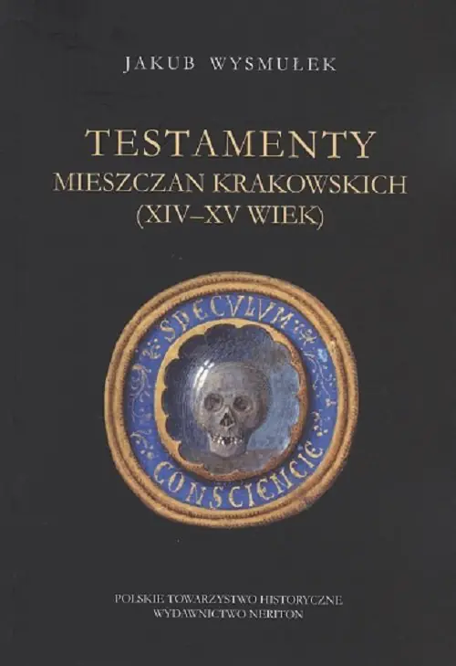 Książka - Testamenty mieszczan krakowskich
