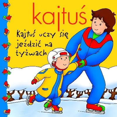 Książka - Kajtuś uczy się jeździć na łyżwach