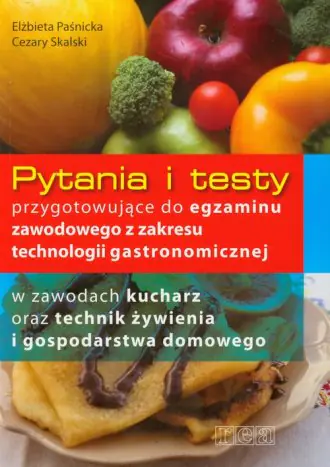 Książka - Pytania i testy przyg. do egz. zaw. z  tech. gastr