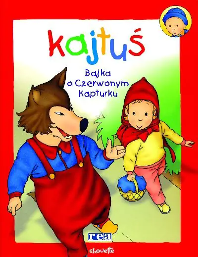 Książka - Kajtuś. Bajka o Czerwonym Kapturku