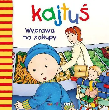 Książka - Kajtuś. Wyprawa na zakupy