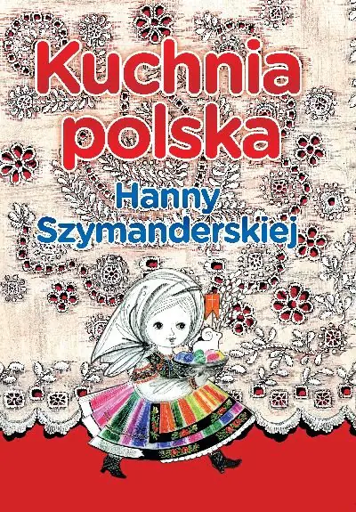 Książka - Kuchnia polska Hanny Szymanderskiej