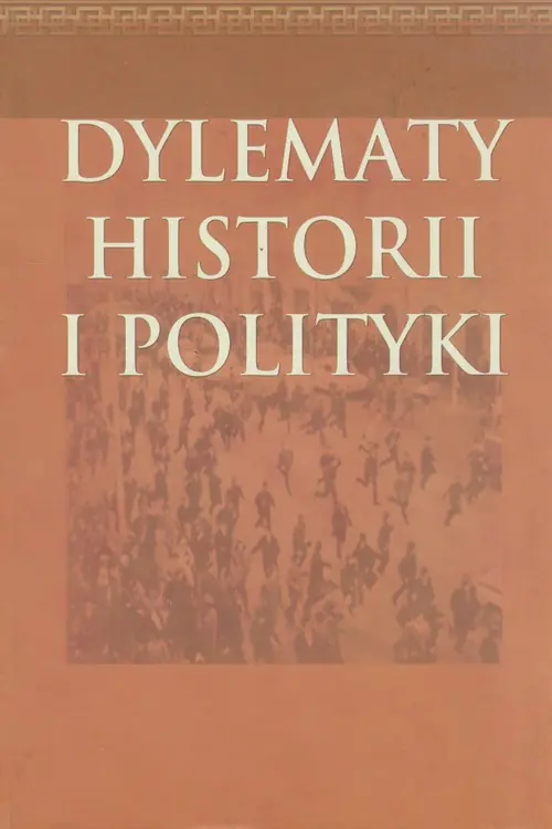 Dylematy historii i polityki