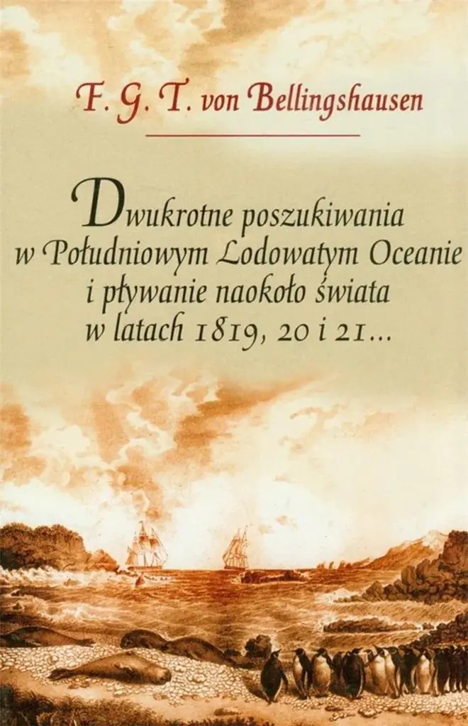 Książka - Dwukrotne poszukiwania w południowym lodowym oceanie i pływanie naokoło świata