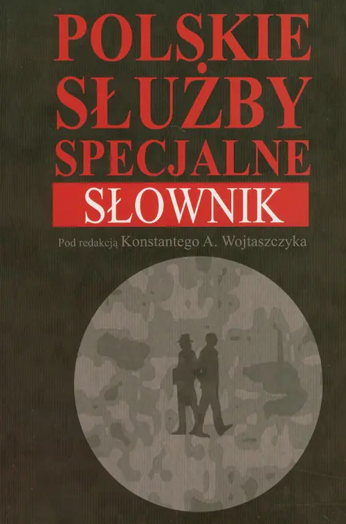 Książka - Polskie służby specjalne. Słownik