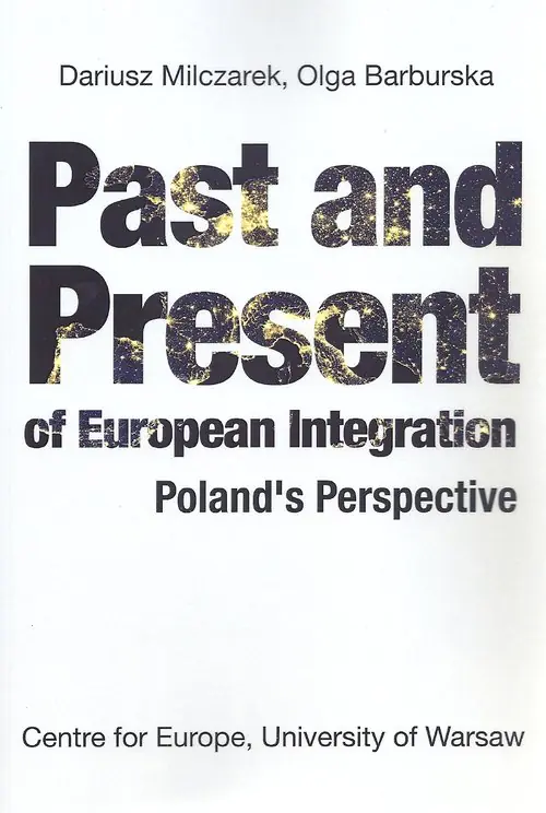 Książka - Past and Present of European Integration. Poland's Perspective
