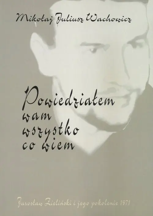 Książka - Powiedziałem wam wszystko co wiem