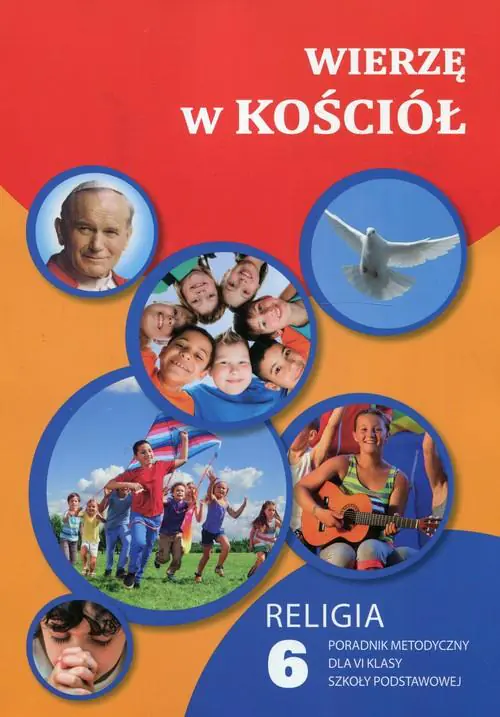 Książka - Wierzę w Kościół. Poradnik metodyczny do religii do 6 klasy szkoły podstawowej z płytą CD