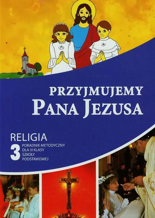 Książka - Przyjmujemy Pana Jezusa. Poradnik metodyczny do religii do 3 klasy szkoły podstawowej z płytą CD