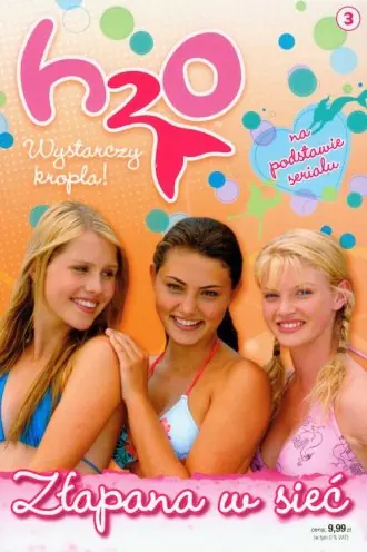 Książka - H2O wystarczy kropla 3 Złapana w sieć