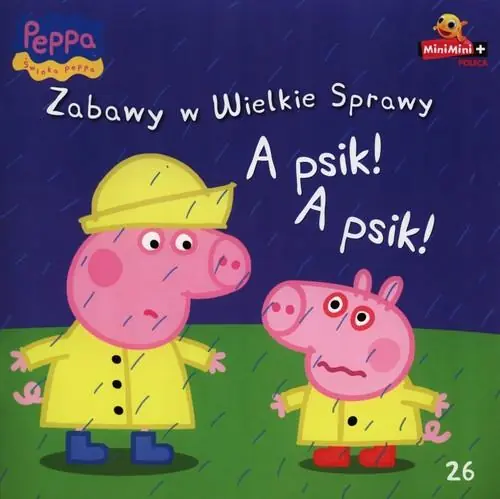 Książka - Świnka Peppa Zabawy w wielkie sprawy 26 A psik! A psik!
