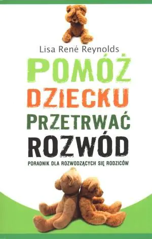Książka - Pomóż dziecku przetrwać rozwód