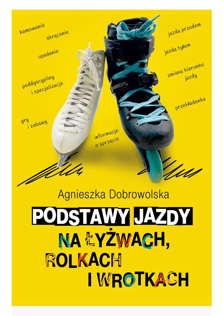 Książka - Podstawy jazdy na łyżwach, rolkach i wrotkach