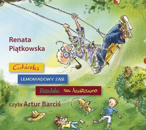 Pakiet: Renata Piątkowska / Lemoniadowy ząb / Dziadek na huśtawce / Cukierki