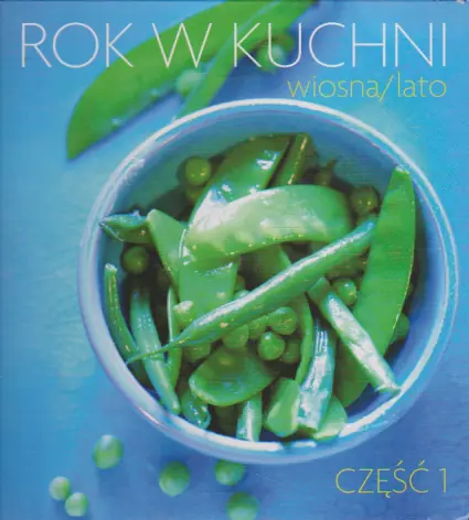 Książka - Rok w kuchni Wiosna Lato