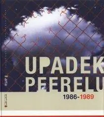 Książka - Upadek Peerelu 1986-1989