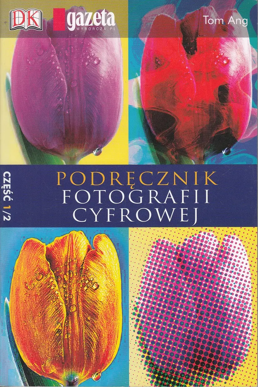 Książka - Podręcznik fotografii cyfrowej. Część 1/2