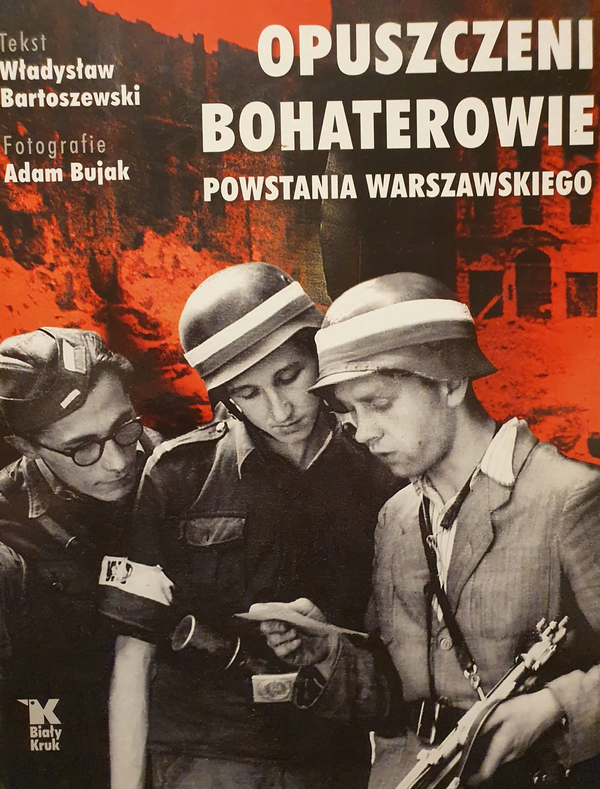 Książka - Opuszczeni Bohaterowie Powstania Warszawskiego