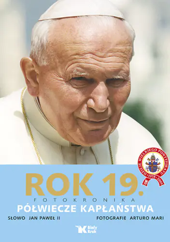 Książka - Rok 19 - Półwiecze kapłaństwa