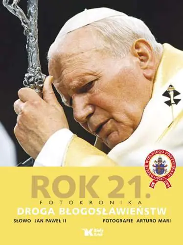 Książka - Rok 21. Fotokronika. Droga błogosławieństw