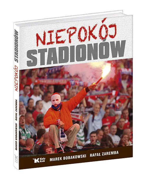 Książka - Niepokój stadionów