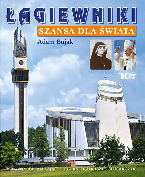 Książka - Łagiewniki. Szansa dla świata Biały Kruk