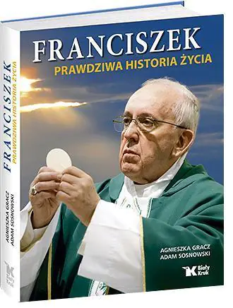 Książka - Franciszek Prawdziwa historia życia