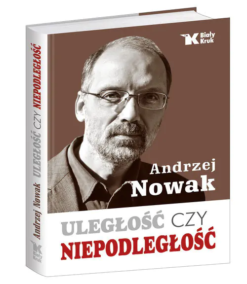 Książka - Uległość czy niepodległość