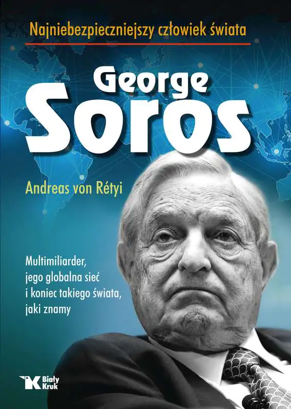 Książka - George Soros. Najniebezpieczniejszy człowiek świata