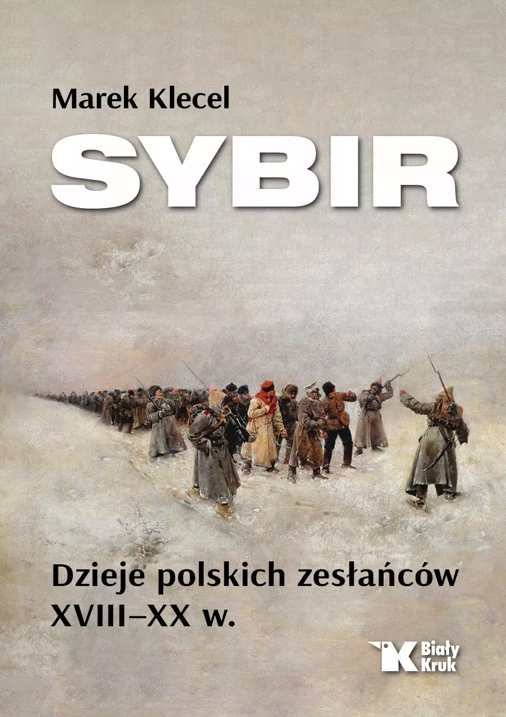 Książka - Sybir. Dzieje polskich zesłańców XVIII – XX w.
